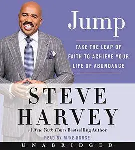 Jump: Take the Leap of Faith to Achieve Your Life of Abundance [Audiobook]