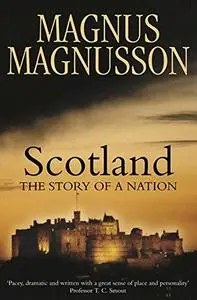 Scotland: The story of a nation