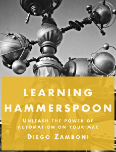 Learning Hammerspoon: Unleash the power of automation on your Mac