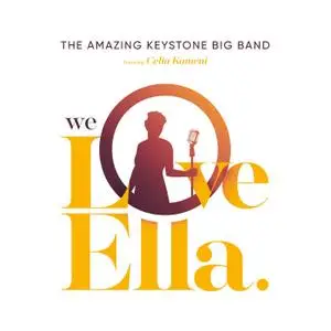 The Amazing Keystone Big Band & Celia Kameni - We Love Ella (2018)