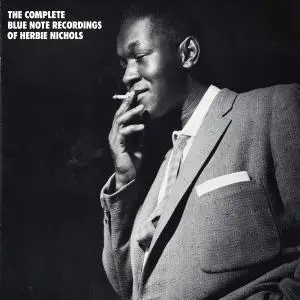Herbie Nichols - The Complete Blue Note Recordings (1987) {3CD Set Mosaic Limited Numbered Edition MD3-118 rec 1955-1956}