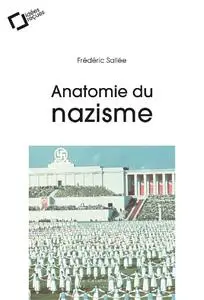 Frédéric Sallée, "Anatomie du nazisme: Idées reçues sur le national-socialisme"