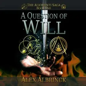 «A Question of Will» by Alex Albrinck