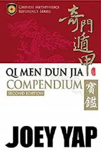Qi Men Dun Jia Compendium Second Edition