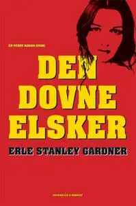 «Den dovne elsker» by Erle Stanley Gardner