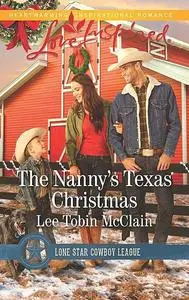 «The Nanny's Texas Christmas» by Lee Tobin McClain