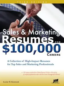 Sales & Marketing Resumes for $100,000 Careers, 3 edition (repost)