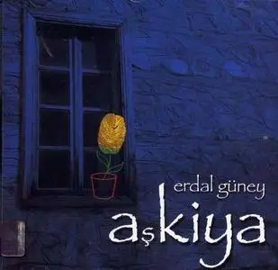 Erdal Güney - Aşkiya