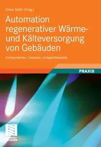 Automation regenerativer Wärme- und Kälteversorgung von Gebäuden