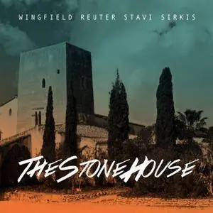 Wingfield, Reuter, Stavi, Sirkis - The Stone House (2017) [TR24][OF]