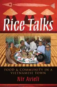 Rice Talks: Food and Community in a Vietnamese Town (Repost)