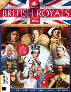 All About History Book of British Royals - 14th Edition - 28 September 2023