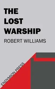 «The Lost Warship» by Robert Williams