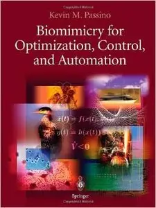 Biomimicry for Optimization, Control, and Automation by Kevin M. Passino [Repost]