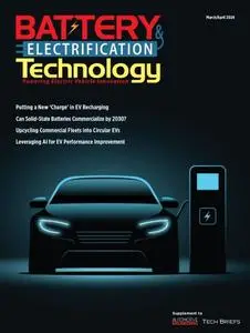 Battery & Electrification Technology - March/April 2024