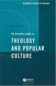 The Blackwell Guide to Theology and Popular Culture