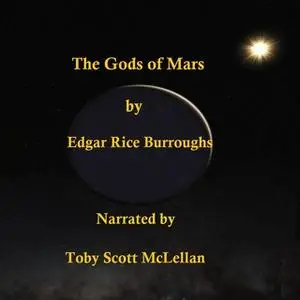«The Gods of Mars» by Edgar Rice Burroughs