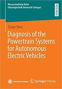 Diagnosis of the Powertrain Systems for Autonomous Electric Vehicles