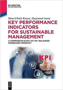 Key Performance Indicators for Sustainable Management: A Compendium Based on Balanced Scorecard Approach