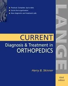 Current Diagnosis & Treatment in Orthopedics, 3rd Edition