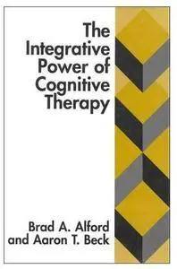 The Integrative Power of Cognitive Therapy [Repost]