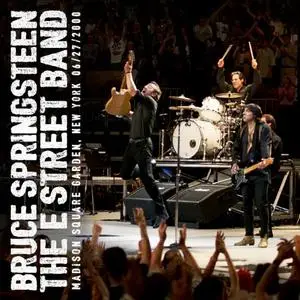 Bruce Springsteen & The E Street Band - 2000-06-27 Madison Square Garden, New York, NY (2021)