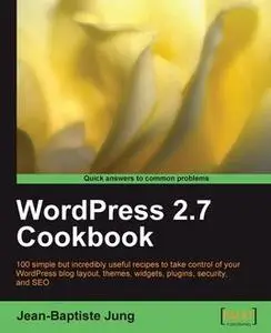 «WordPress 2.7 Cookbook» by Jean-Baptiste Jung