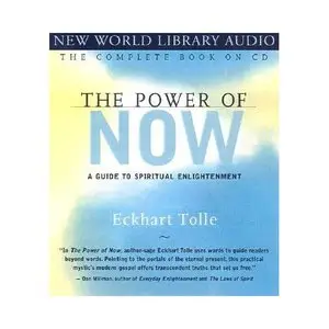 The Power of Now: A Guide to Spiritual Enlightenment