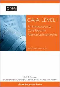 CAIA Level I: An Introduction to Core Topics in Alternative Investments (Repost)