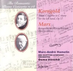 The Romantic Piano Concerto Series · Vol. 18 · Korngold & Marx