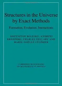 Structures in the Universe by Exact Methods: Formation, Evolution, Interactions (Repost)