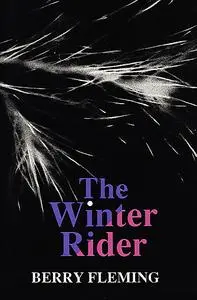 «The Winter Rider» by Berry Fleming
