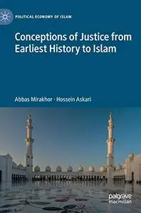 Conceptions of Justice from Earliest History to Islam