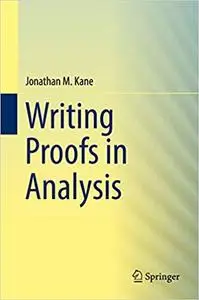 Writing Proofs in Analysis (Repost)