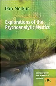Explorations of the Psychoanalytic Mystics