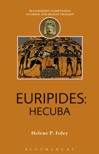 Euripides : Hecuba (Companions to Greek and Roman Tragedy)