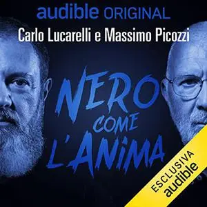 «Nero come l'anima» by Carlo Lucarelli, Massimo Picozzi