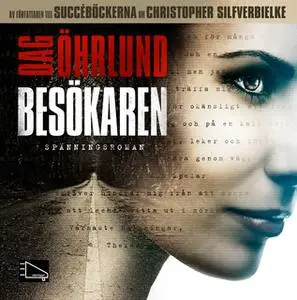 «Besökaren» by Dag Öhrlund