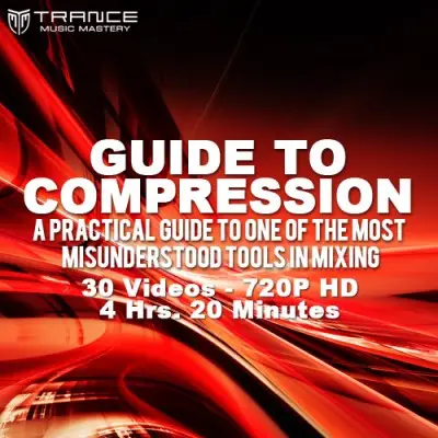 Trance Music Mastery - Guide To Compression