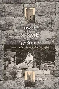 Towers of Myth And Stone: Yeats's Influence on Robinson Jeffers