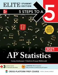 5 Steps to a 5: AP Statistics 2021 (5 Steps to a 5), Elite Student Edition