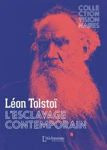 L'Esclavage contemporain - Léon Tolstoï