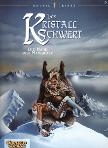 Das Kristallschwert - Band 3 - Die Hand der Mangrove (Carlsen Comics)