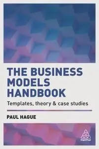 The Business Models Handbook: Templates, Theory and Case Studies