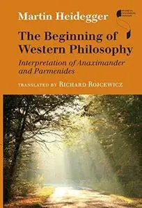 The Beginning of Western Philosophy: Interpretation of Anaximander and Parmenides (Repost)