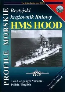 Profile Morskie 63: Brytyjski krazownik liniowy HMS Hood - The British Battlecruiser HMS Hood