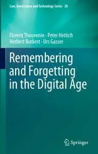 Remembering and Forgetting in the Digital Age (Repost)