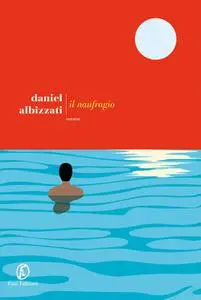 Daniel Albizzati - Il naufragio