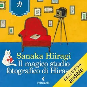 «Il magico studio fotografico di Hirasaka» by Sanaka Hiiragi