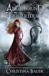 «Quasi Redux» by Christina Bauer